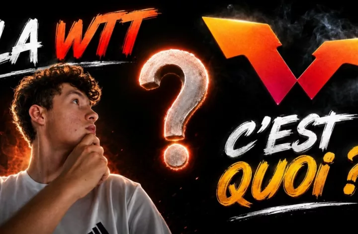 🏓 La WTT et les WTT Series c’est quoi ? Je ne comprends pas!